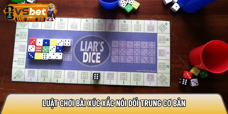 Luật chơi bài nói dối trung rất đơn giản và dễ hiểu